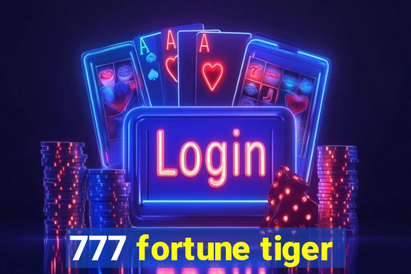 777 fortune tiger